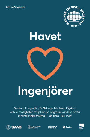 Affisch från Blekinge Tekniska Högskola med texten "Havet hjärta ingenjörer"